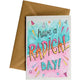 Have a radical day! - Greeting Card