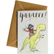 Yaaarrr! (Dino)- Greeting Card